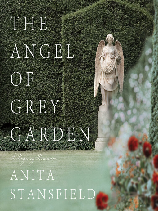 Title details for The Angel of Grey Garden by Anita Stansfield - Available